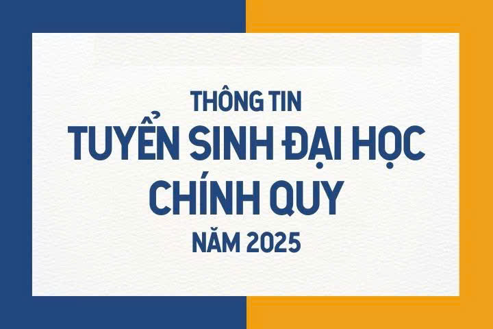 Thông báo xét tuyển Đại học chính quy năm 2025