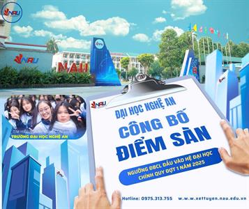 Trường Đại học Nghệ An thông báo ngưỡng điểm xét tuyển đầu vào đối với các phương thức xét tuyển hệ Đại học chính quy đợt 1 - Năm 2025