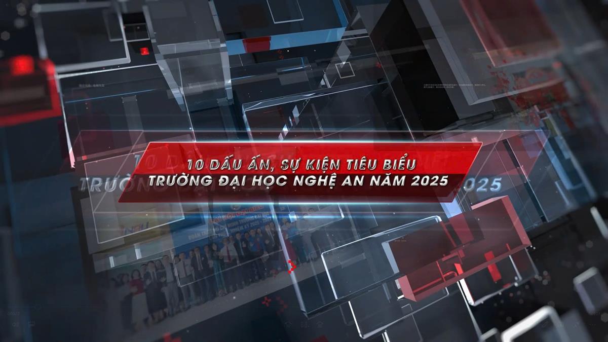 Dấu ấn, sự kiện Trường Đại học Nghệ An năm 2025