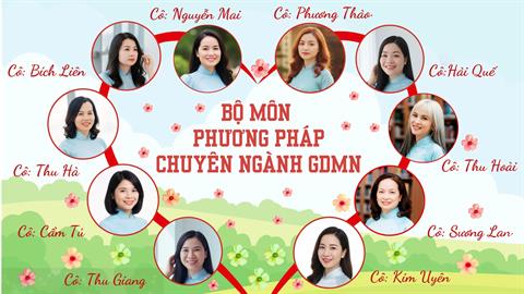TỔ PHƯƠNG PHÁP CHUYÊN NGÀNH GIÁO DỤC MẦM NON