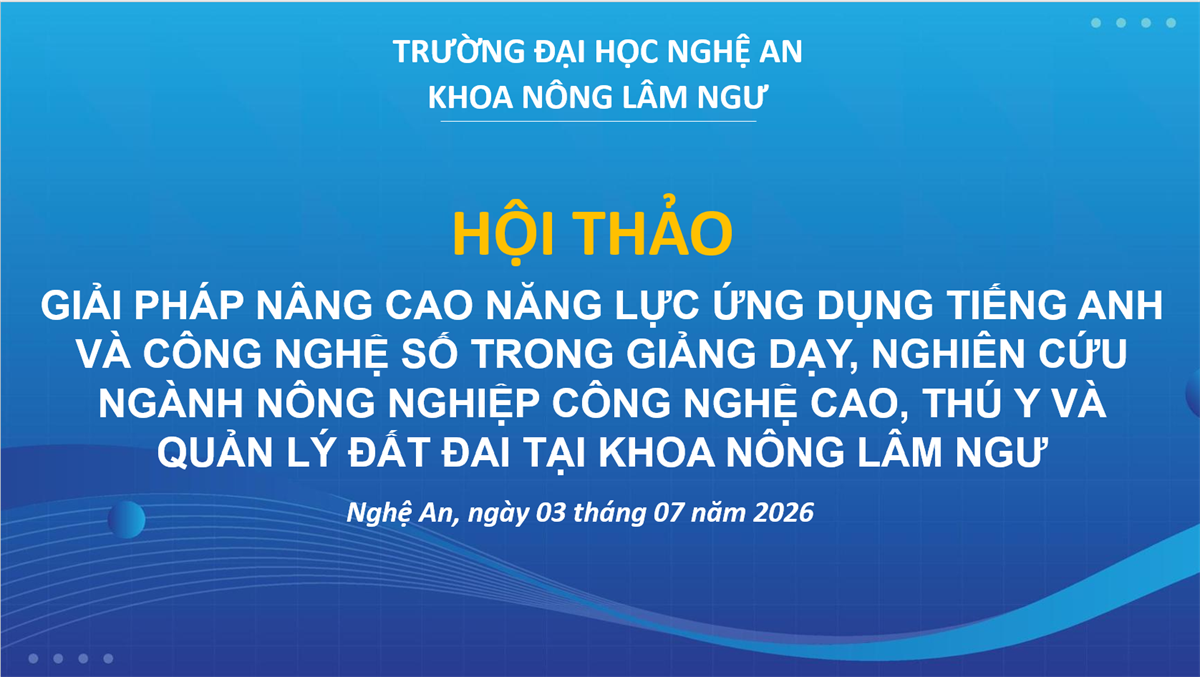 Khoa Nông Lâm Ngư tổ chức thành công hội thảo khoa học